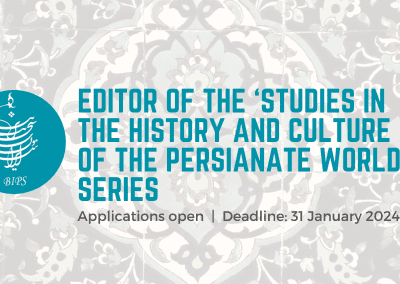 Editor for the British Institute of Persian Studies (BIPS) Publication: Studies in the History and Culture of the Persianate World