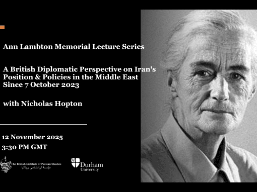 A British Diplomatic Perspective on Iran’s Position & Policies in the Middle East Since 7 October 2023